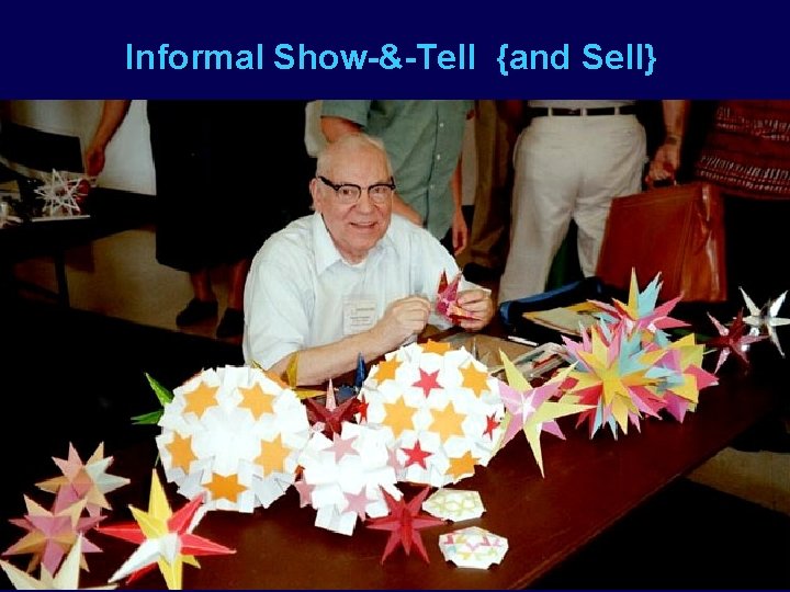 Informal Show-&-Tell {and Sell} 