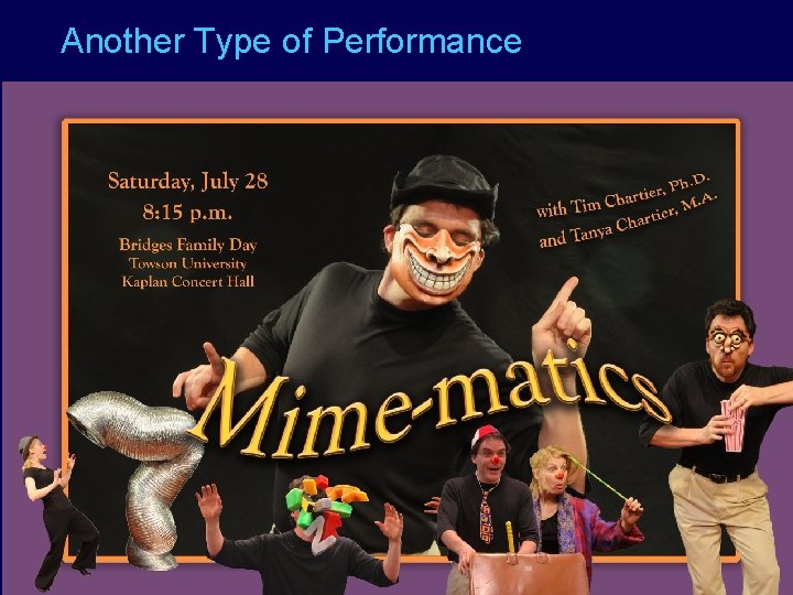 Another Type of Performance 