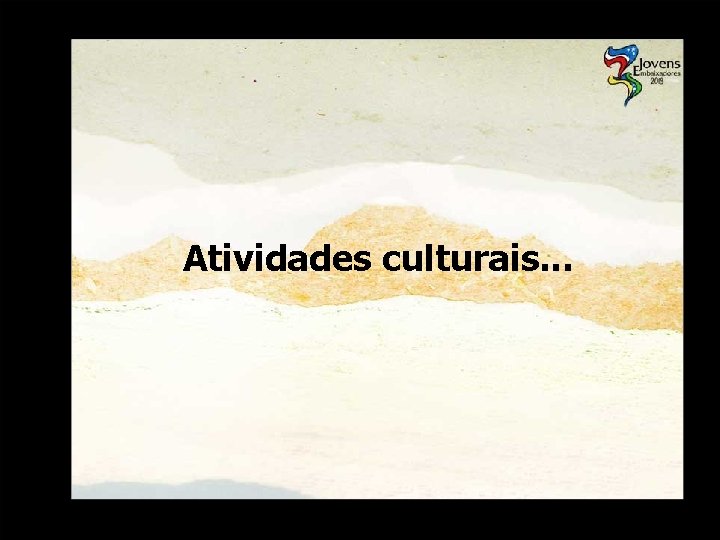 Atividades culturais. . . 