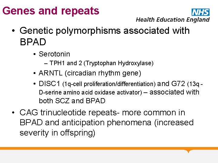 Genes and repeats • Genetic polymorphisms associated with BPAD • Serotonin – TPH 1