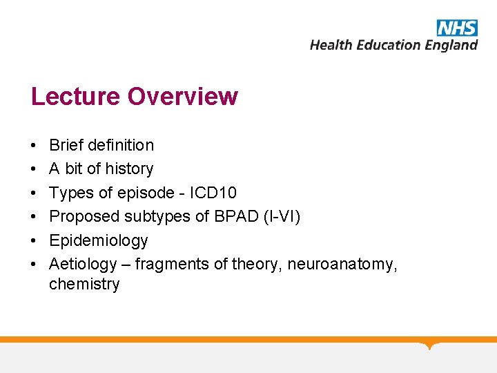 Lecture Overview • • • Brief definition A bit of history Types of episode