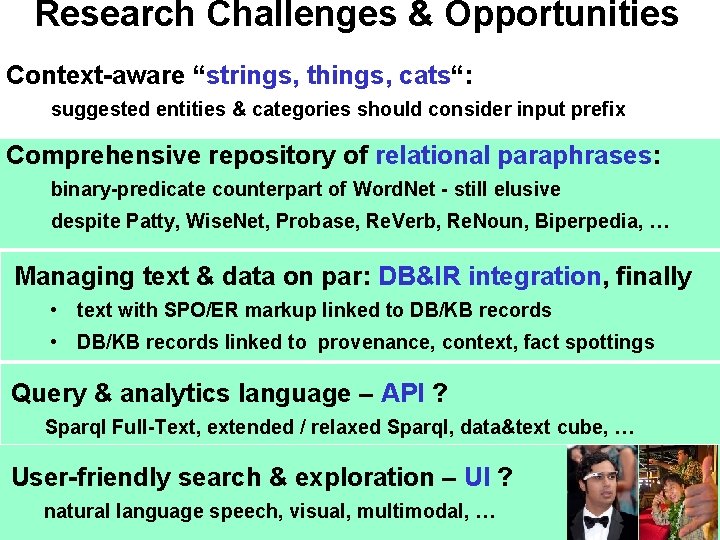 Research Challenges & Opportunities Context-aware “strings, things, cats“: suggested entities & categories should consider Research Challenges & Opportunities Context-aware “strings, things, cats“: suggested entities & categories should consider