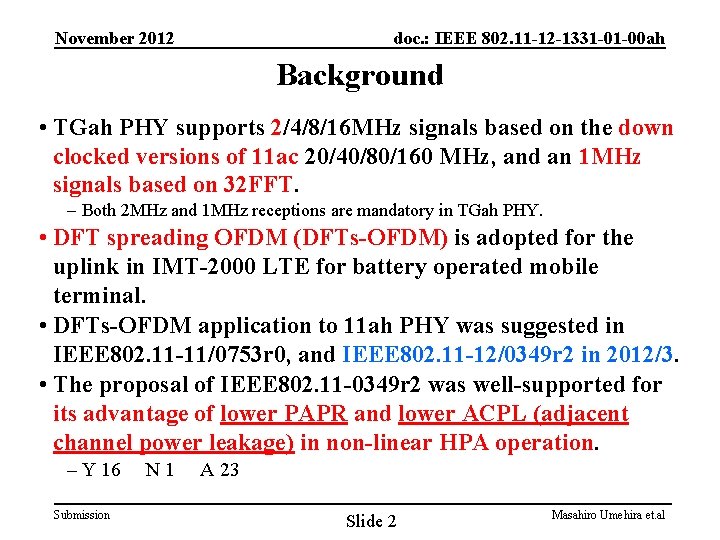 November 2012 doc. : IEEE 802. 11 -12 -1331 -01 -00 ah Background •