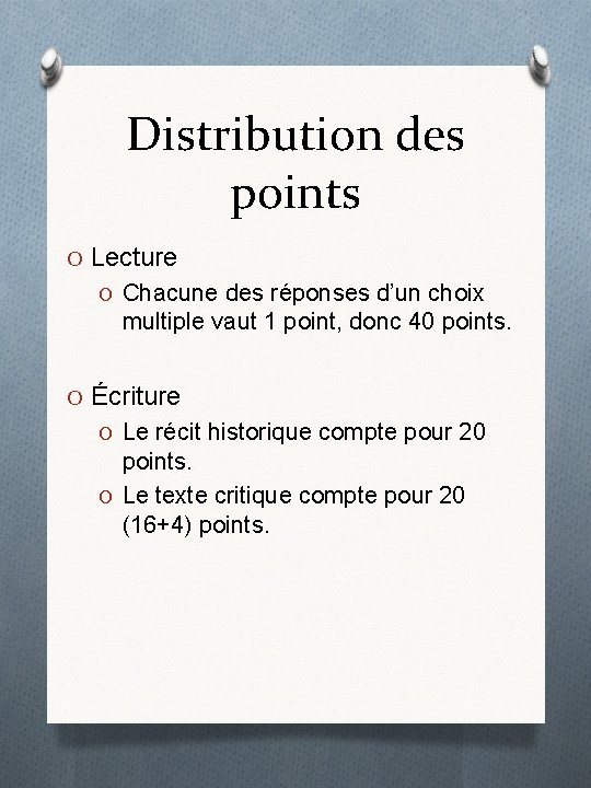 Distribution des points O Lecture O Chacune des réponses d’un choix multiple vaut 1