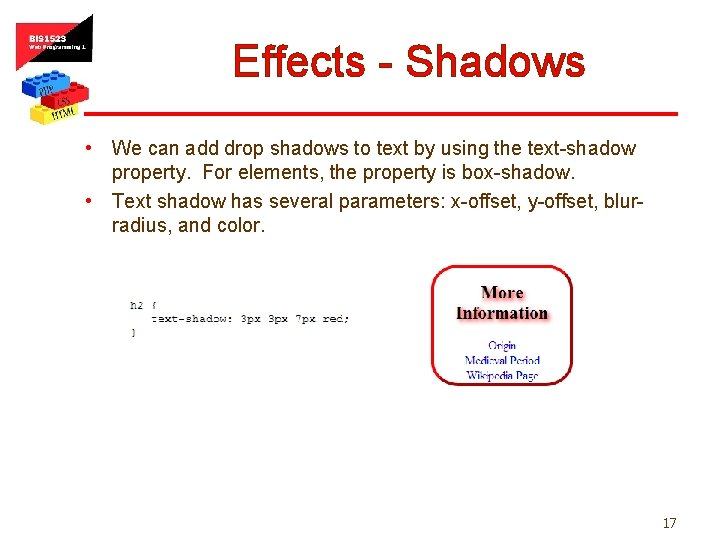 Effects - Shadows • We can add drop shadows to text by using the