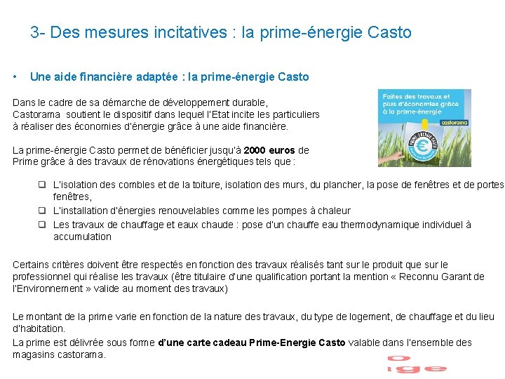 3 - Des mesures incitatives : la prime-énergie Casto • Une aide financière adaptée