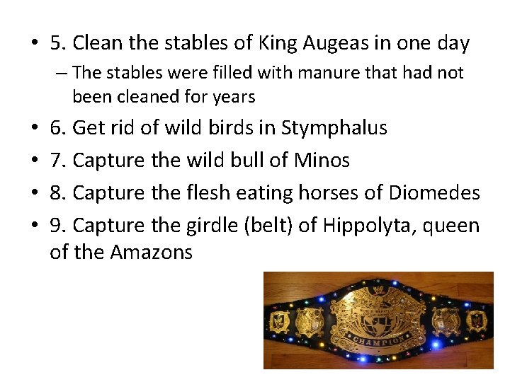  • 5. Clean the stables of King Augeas in one day – The