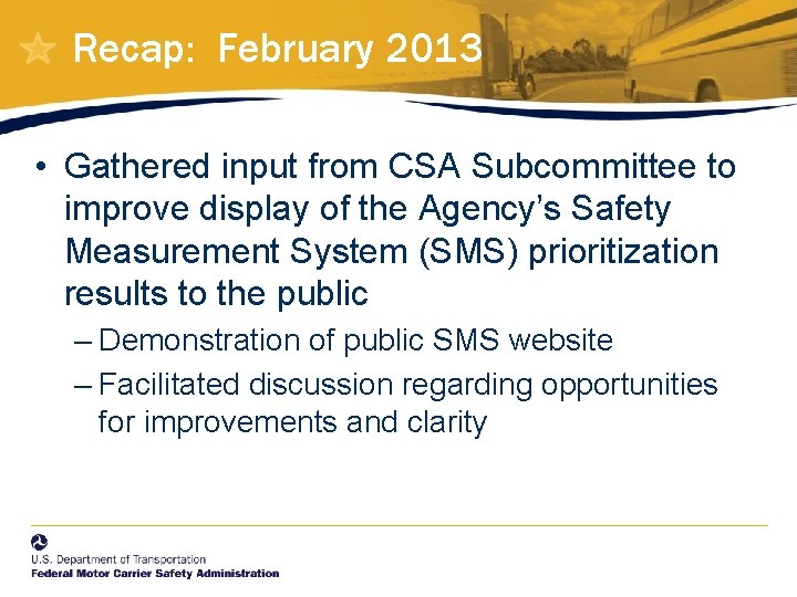Recap: February 2013 • Gathered input from CSA Subcommittee to improve display of the