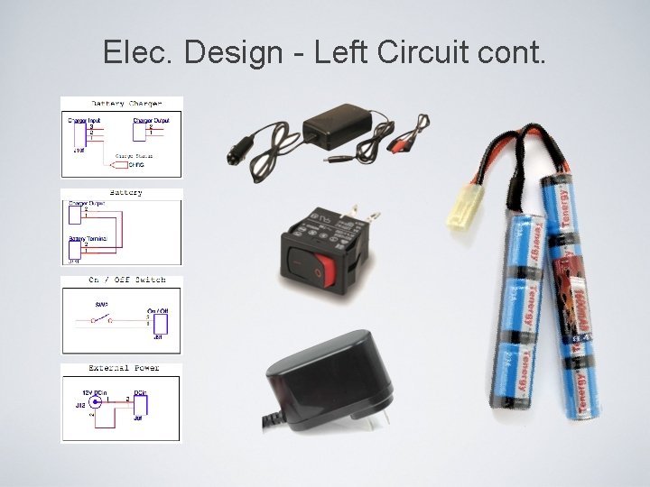 Elec. Design - Left Circuit cont. 