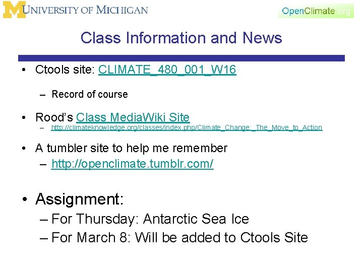 Class Information and News • Ctools site: CLIMATE_480_001_W 16 – Record of course •