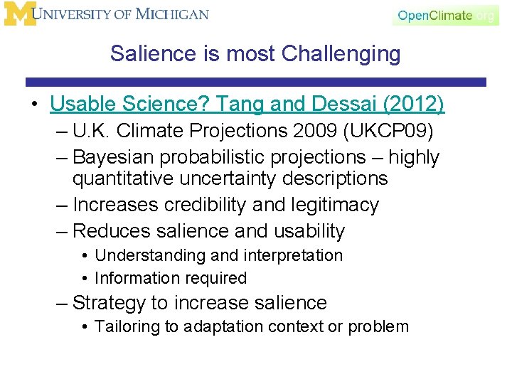 Salience is most Challenging • Usable Science? Tang and Dessai (2012) – U. K.