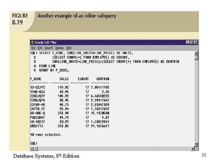 Database Systems, 8 th Edition 33 