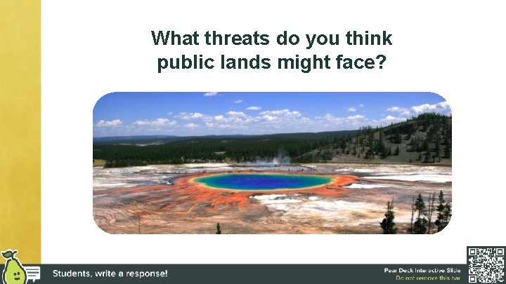 What threats do you think public lands might face? 