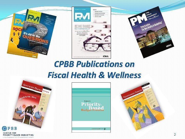 CPBB Publications on Fiscal Health & Wellness 2 