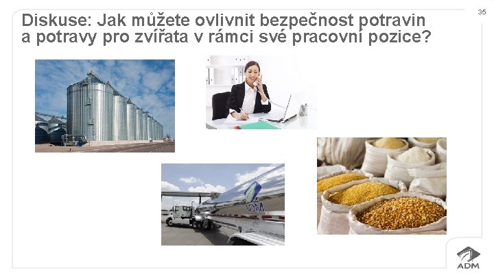 Diskuse: Jak můžete ovlivnit bezpečnost potravin a potravy pro zvířata v rámci své pracovní