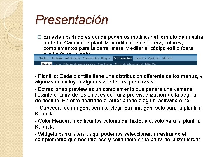 Presentación � En este apartado es donde podemos modificar el formato de nuestra portada.