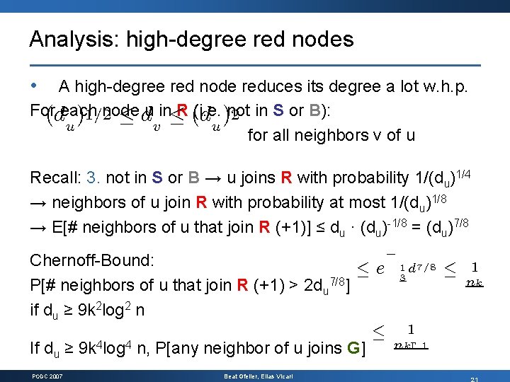 Analysis: high-degree red nodes • A high-degree red node reduces its degree a lot