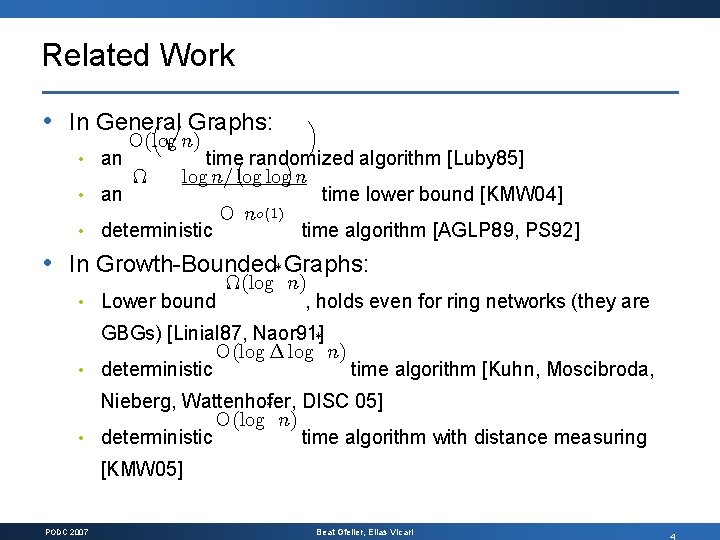 Related Work ³ p Graphs: • In General ¢ time¡ randomized algorithm [Luby 85]