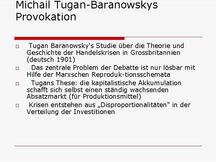 Michail Tugan-Baranowskys Provokation o o Tugan Baranowsky‘s Studie über die Theorie und Geschichte der