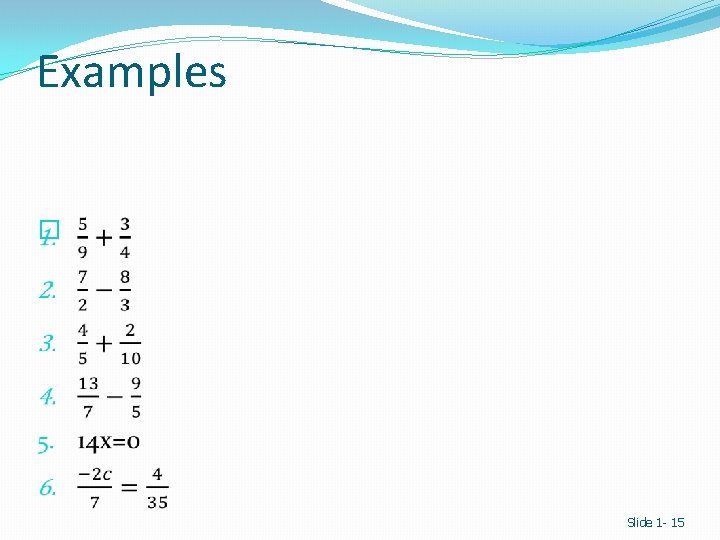 Examples � Slide 1 - 15 