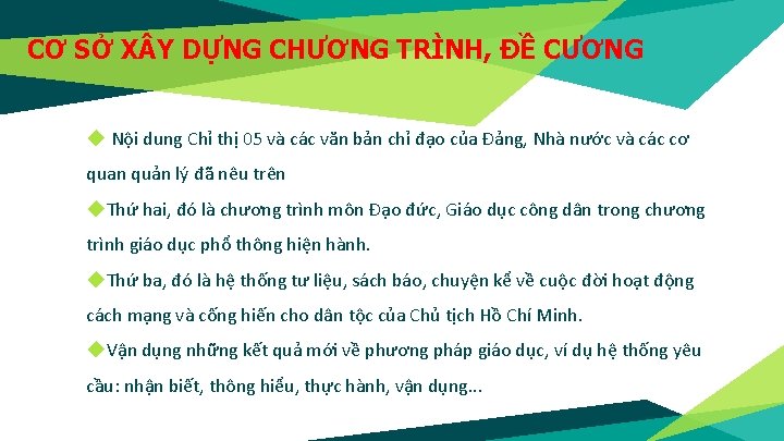 CƠ SỞ X Y DỰNG CHƯƠNG TRÌNH, ĐỀ CƯƠNG ◆ Nội dung Chỉ thị