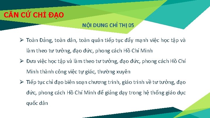 CĂN CỨ CHỈ ĐẠO NỘI DUNG CHỈ THỊ 05 Ø Toàn Đảng, toàn dân,