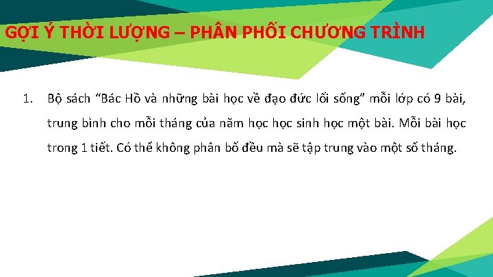 GỢI Ý THỜI LƯỢNG – PH N PHỐI CHƯƠNG TRÌNH 1. Bộ sách “Bác