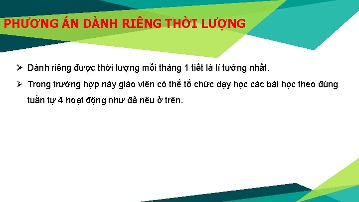 PHƯƠNG ÁN DÀNH RIÊNG THỜI LƯỢNG Ø Dành riêng được thời lượng mỗi tháng