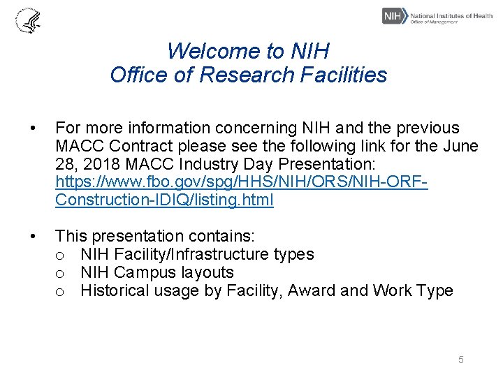 Welcome to NIH Office of Research Facilities • For more information concerning NIH and