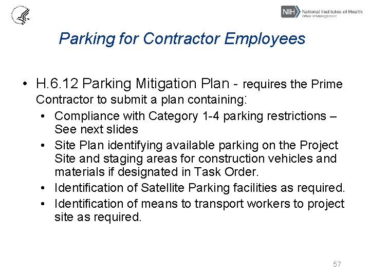 Parking for Contractor Employees • H. 6. 12 Parking Mitigation Plan - requires the