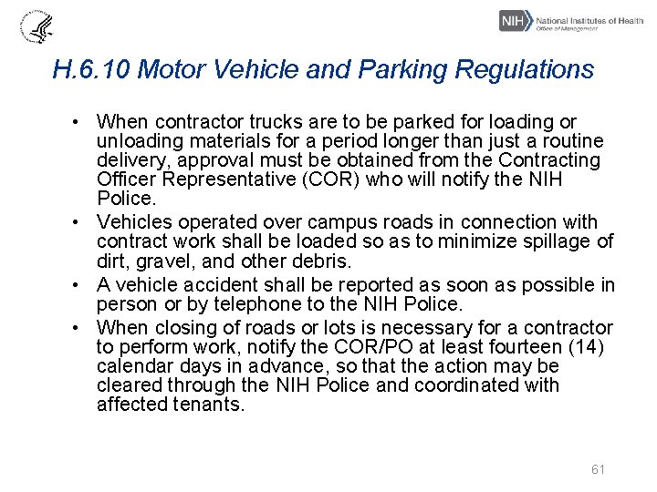 H. 6. 10 Motor Vehicle and Parking Regulations • When contractor trucks are to