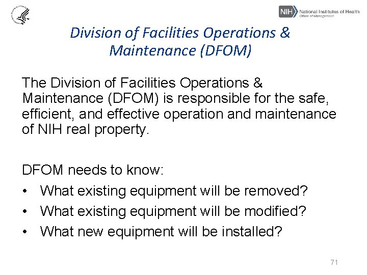 Division of Facilities Operations & Maintenance (DFOM) The Division of Facilities Operations & Maintenance