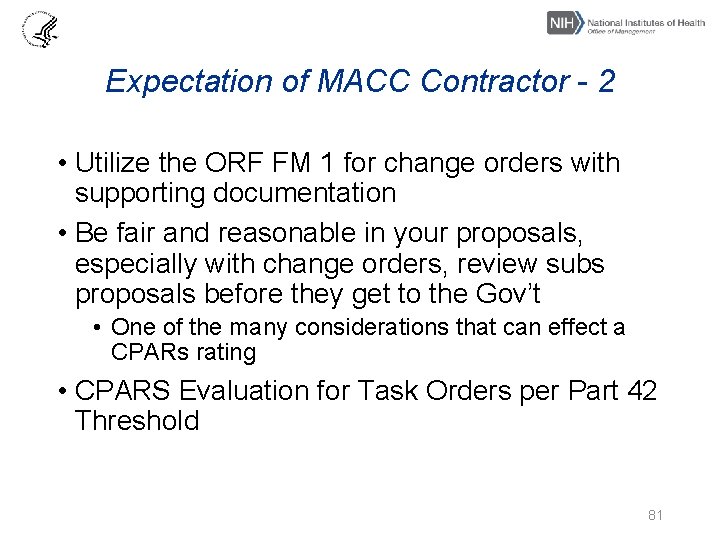 Expectation of MACC Contractor - 2 • Utilize the ORF FM 1 for change