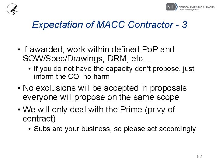 Expectation of MACC Contractor - 3 • If awarded, work within defined Po. P