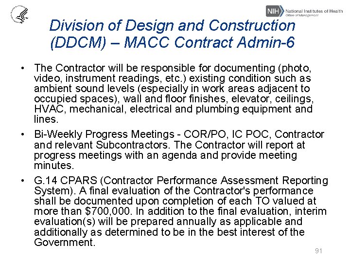 Division of Design and Construction (DDCM) – MACC Contract Admin-6 • The Contractor will