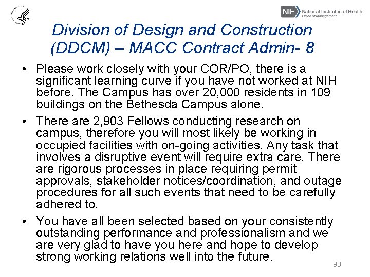 Division of Design and Construction (DDCM) – MACC Contract Admin- 8 • Please work