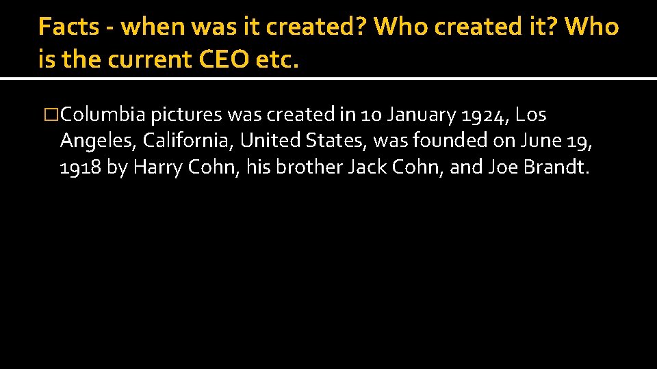Facts - when was it created? Who created it? Who is the current CEO