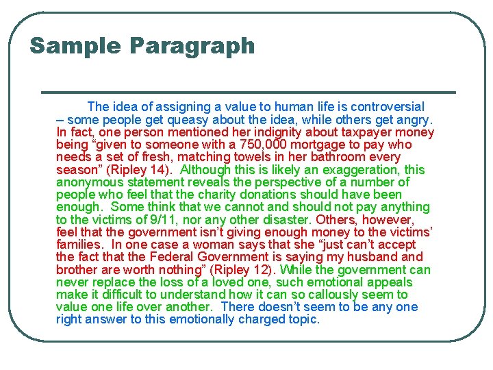 Sample Paragraph The idea of assigning a value to human life is controversial –