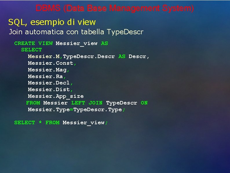 DBMS (Data Base Management System) SQL, esempio di view Join automatica con tabella Type.