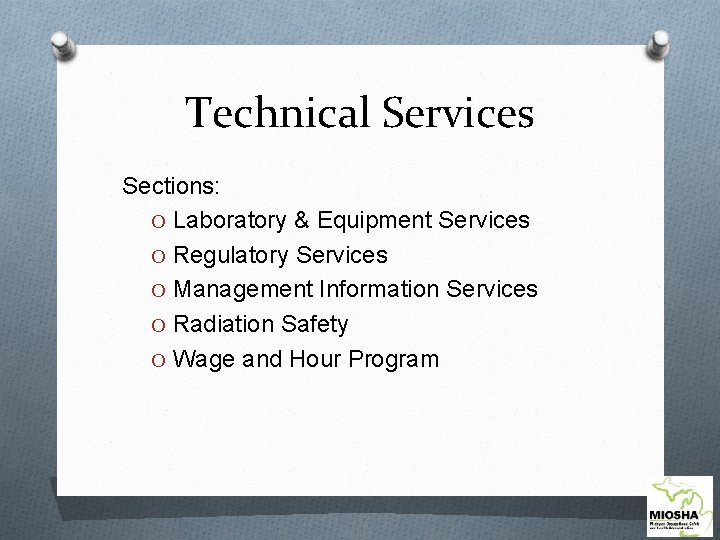 Technical Services Sections: O Laboratory & Equipment Services O Regulatory Services O Management Information