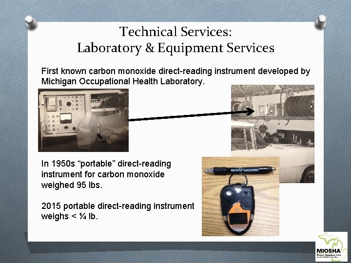 Technical Services: Laboratory & Equipment Services First known carbon monoxide direct-reading instrument developed by