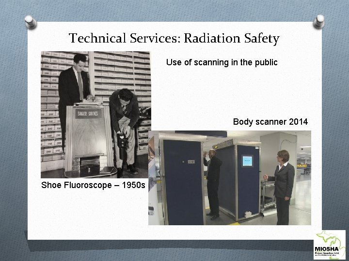 Technical Services: Radiation Safety Use of scanning in the public Body scanner 2014 Shoe