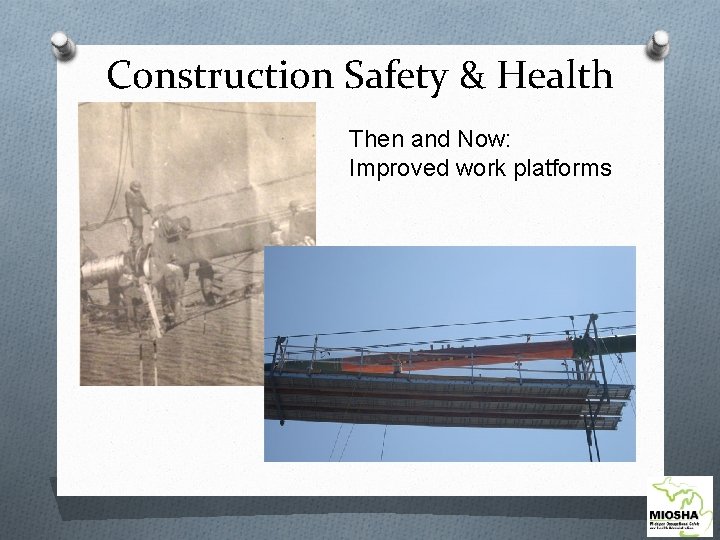 Construction Safety & Health Then and Now: Improved work platforms 