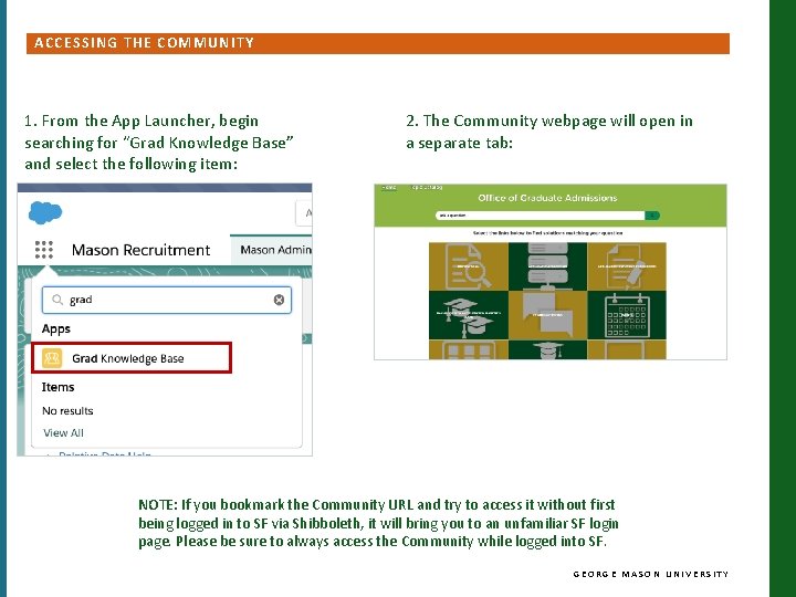 ACCESSING THE COMMUNITY 1. From the App Launcher, begin searching for “Grad Knowledge Base”