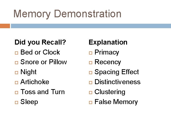 Memory Demonstration Did you Recall? Bed or Clock Snore or Pillow Night Artichoke Toss