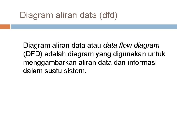 Diagram aliran data (dfd) Diagram aliran data atau data flow diagram (DFD) adalah diagram Diagram aliran data (dfd) Diagram aliran data atau data flow diagram (DFD) adalah diagram