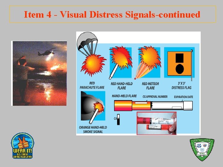 Item 4 - Visual Distress Signals-continued 