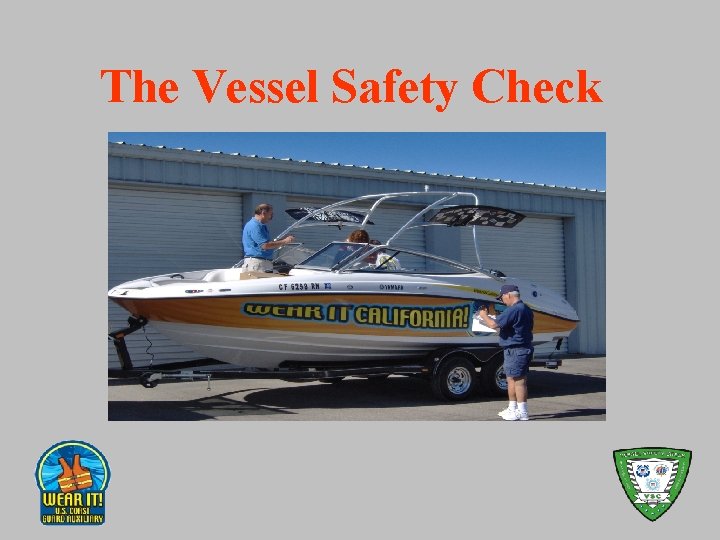 The Vessel Safety Check 