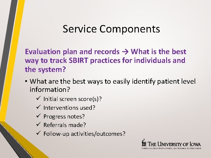 Service Components Evaluation plan and records → What is the best way to track