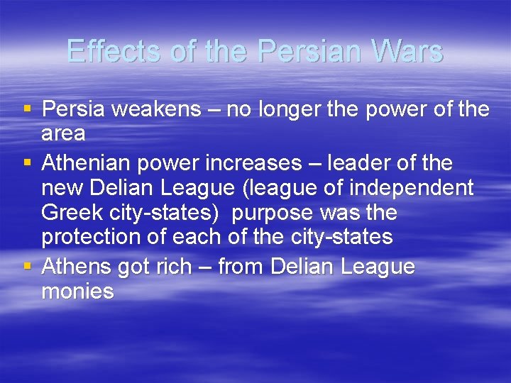 Effects of the Persian Wars § Persia weakens – no longer the power of
